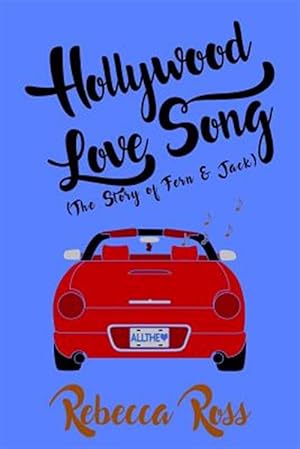 Seller image for Hollywood Love Song : The Story of Fern & Jack for sale by GreatBookPrices
