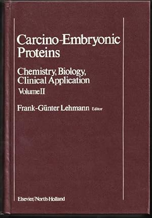 Image du vendeur pour Carcino-Embryonic Proteins Vol. II : Chemistry, Biology, Clinical Application. mis en vente par Antiquariat Das Zweitbuch Berlin-Wedding