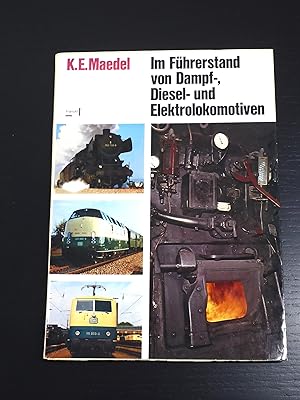 Seller image for Im Fhrerstand von Dampf-, Diesel- und Elektrolokomotiven for sale by Bradley Ross Books