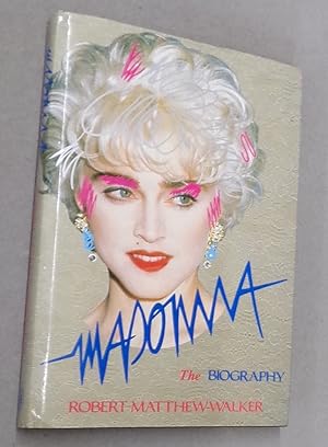 Image du vendeur pour Madonna the Biography mis en vente par Baggins Book Bazaar Ltd