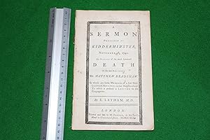 Image du vendeur pour A sermon preached at Kidderminster November 28 1742. On occasion of the much lamented death of the late Reverend Mr Matthew Bradshaw. In which are some memoirs of a few non-conformist ministers in that neighbourhood. To which is prefixed a letter to the congregation mis en vente par Stephen Rench