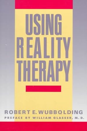 Seller image for Using Reality Therapy for sale by GreatBookPrices