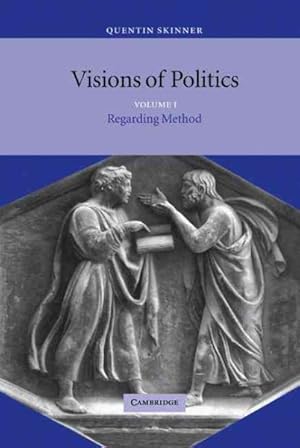 Image du vendeur pour Visions of Politics : Regarding Method mis en vente par GreatBookPrices