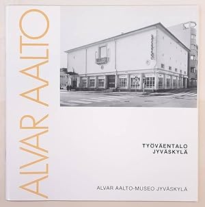 Seller image for Alvar Aalto - Tyventalo / The Workers' Club 1923-1925. (Architecture by Alvar Aalto no. 3) for sale by Frans Melk Antiquariaat