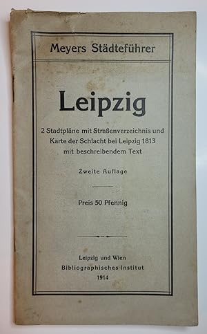 Leipzig. 2 Stadtpläne mit Straßenverzeichnis und Karte der Schlacht bei Leipzig 1813 mit beschrei...