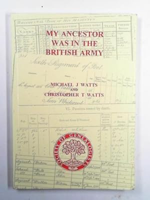 Image du vendeur pour My ancestor was in the British Army mis en vente par Cotswold Internet Books