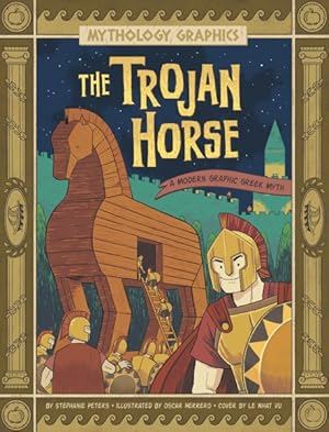 Imagen del vendedor de Trojan Horse : A Modern Graphic Greek Myth a la venta por GreatBookPrices