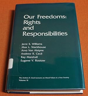 Bild des Verkufers fr Our Freedoms: Rights and Responsibilities (ANDREW R CECIL LECTURES ON MORAL VALUES IN A FREE SOCIETY) zum Verkauf von GuthrieBooks