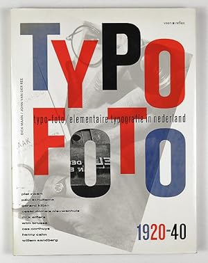 Typo-foto. Elementaire typografie in Nederland, 1920-1940.