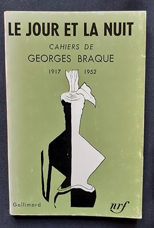 Le Jour et la nuit - Cahiers 1917-1952 -