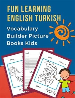 Imagen del vendedor de Fun Learning English Turkish Vocabulary Builder Picture Books Kids: First bilingual basic animals words card games. Frequency visual dictionary with r a la venta por GreatBookPrices