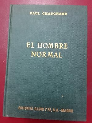 El hombre normal. Elementos de biología humanista y de cultura humana