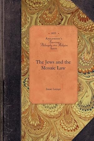 Image du vendeur pour Jews and the Mosaic Law mis en vente par GreatBookPrices