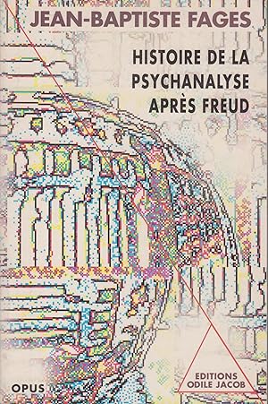 Imagen del vendedor de Histoire de la psychanalyse aprs Freud a la venta por PRISCA