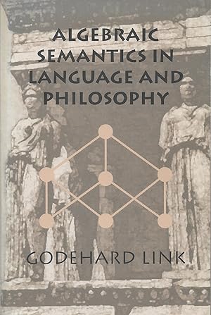 Seller image for Algebraic Semantics in Language and Philosophy for sale by Walden Books