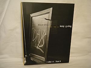 Seller image for Robert Frank Hold Still- Keep Going for sale by curtis paul books, inc.