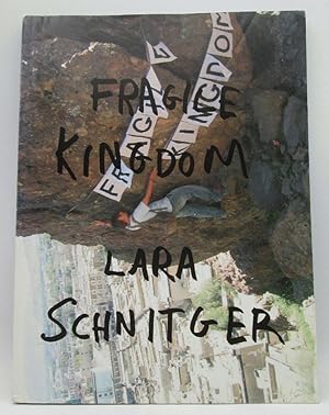 Bild des Verkufers fr Lara Schnitger: Fragile Kingdom zum Verkauf von Ivy Ridge Books/Scott Cranin