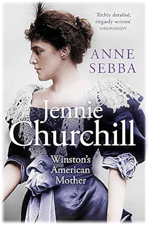 Seller image for Jennie Churchill: Winston's American Mother for sale by WeBuyBooks