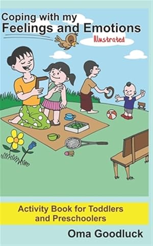 Bild des Verkufers fr Coping with my Feelings and Emotions: Activity Book for Toddlers and Preschoolers zum Verkauf von GreatBookPrices