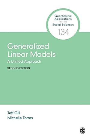 Immagine del venditore per Generalized Linear Models: A Unified Approach: 134 (Quantitative Applications in the Social Sciences) venduto da WeBuyBooks