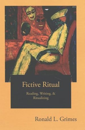 Seller image for Fictive Ritual : Reading, Writing, & Ritualizing for sale by GreatBookPrices