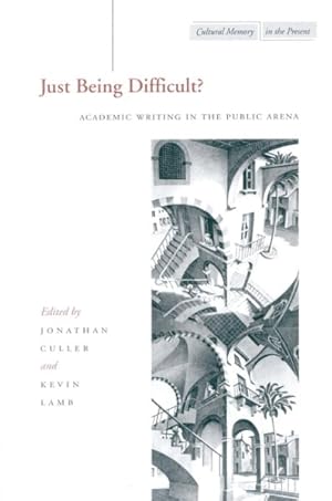 Immagine del venditore per Just Being Difficult? : Academic Writing in the Public Arena venduto da GreatBookPrices