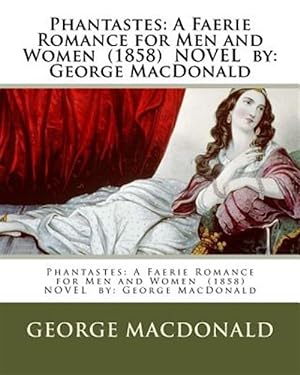 Seller image for Phantastes : A Faerie Romance for Men and Women for sale by GreatBookPrices