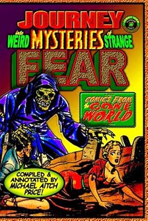 Seller image for Journey into Weird Mysteries of Strange Fear : Comics from the Gone World for sale by GreatBookPrices