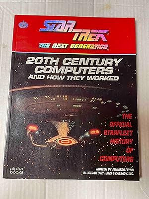 Seller image for Twentieth Century Computers and How They Worked: the Official Starfleet History of Computers for sale by Jake's Place Books