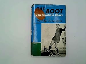 Immagine del venditore per THE BOOT DON CLARKE'S STORY venduto da Goldstone Rare Books