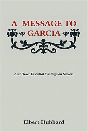 Bild des Verkufers fr A Message to Garcia zum Verkauf von GreatBookPrices