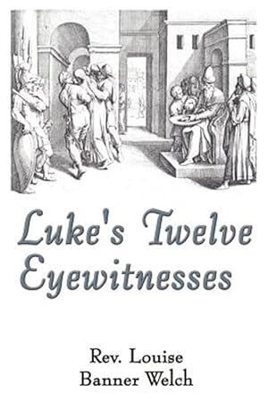 Seller image for Luke's Twelve Eyewitnesses for sale by GreatBookPrices