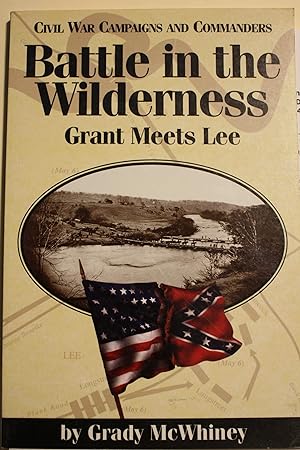 Seller image for Battle in the Wilderness Grant Meets Lee for sale by Old West Books  (ABAA)