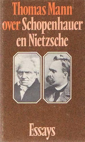 Over Schopenhauer en Nietzsche. Essays