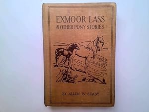 Imagen del vendedor de Exmoor Lass and Other Pony Stories a la venta por Goldstone Rare Books