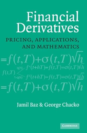 Imagen del vendedor de Financial Derivatives : Pricing, Applications, and Mathematics a la venta por GreatBookPrices