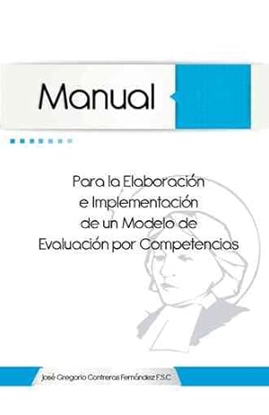 Bild des Verkufers fr Manual para la elaboracion e implementacion de un modelo de evaluacion por competencias -Language: spanish zum Verkauf von GreatBookPrices