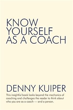 Imagen del vendedor de Know Yourself As a Coach a la venta por GreatBookPrices