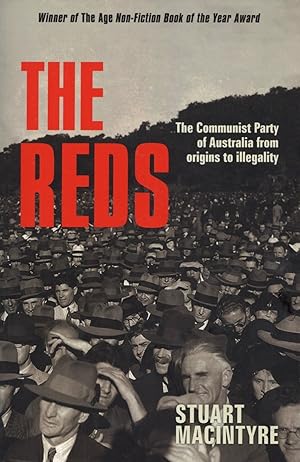 The Reds: The Communist Party of Australia from origins to illegality