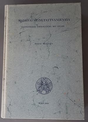 Bild des Verkufers fr Madhva: Visnutattvanirnaya: Annotierte Ubersetzung mit Studie zum Verkauf von Dale A. Sorenson