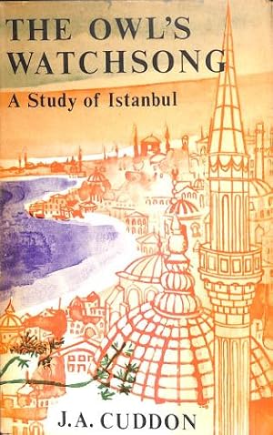 Bild des Verkufers fr The owl's watchsong: A study of Istanbul zum Verkauf von WeBuyBooks