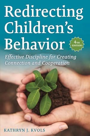 Bild des Verkufers fr Redirecting Children\ s Behavior: Strategies for Creating Connection, Cooperation, and Courage zum Verkauf von moluna