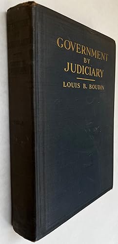 Government By Judiciary; Volume 1