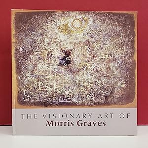 Imagen del vendedor de The Visionary Art of Morris Graves a la venta por Moe's Books