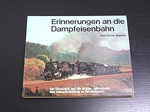 Seller image for Erinnerungen an die Dampfeisenbahn: Ein Rckblick auf die letzten Jahrzehnte des Dampfbetriebes in Deutschland for sale by Bradley Ross Books