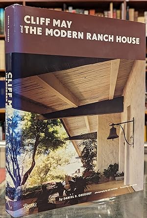 Image du vendeur pour Cliff May and the Modern Ranch House mis en vente par Moe's Books