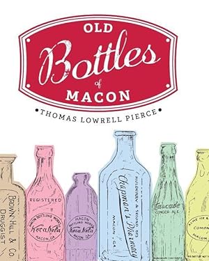 Bild des Verkufers fr Old Bottles of Macon zum Verkauf von moluna