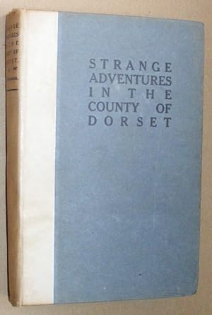Strange Adventures in the County of Dorset. A.D. 1747