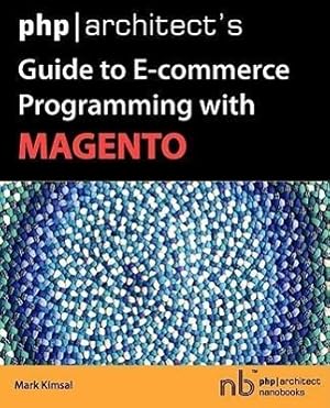 Bild des Verkufers fr PHP/Architect\ s Guide to E-Commerce Programming with Magento zum Verkauf von moluna