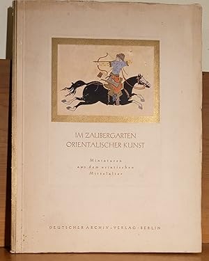 Imagen del vendedor de IM ZAUBERGARTEN ORIENTALISCHER KUNST Miniaturen aus dem asiatischen Mittelalter. Limitierte nummerierte Ausgabe, dies die Nummer D430 a la venta por German Book Center N.A. Inc.